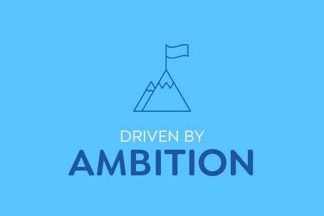 Driven by ambition