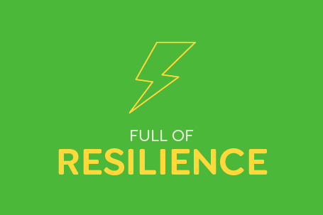 Full of resilience